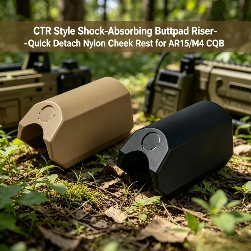 

CTR Style Buttpad Riser Shock Absorbing Nylon Quick Detach Cheek Rest for AR15 M4 CQB Tactical Shooting Parts