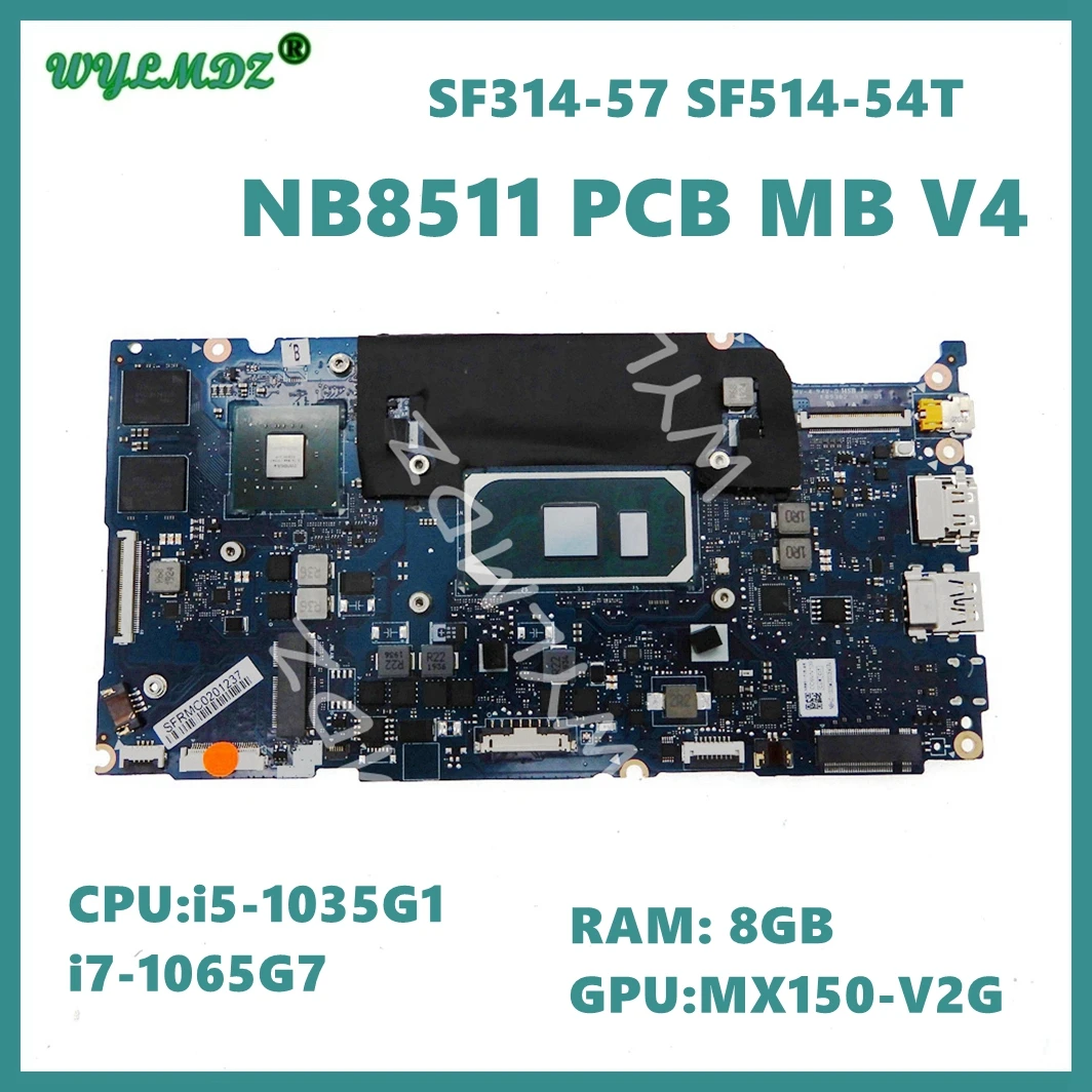 NB8511_PCB_MB_V4 i3 i5 i7-10th Gen CPU 4G/8G-RAM Mainboard For Acer SF314-57 SF314-57G SF514-54T SF514-54GT Laptop Motherboard