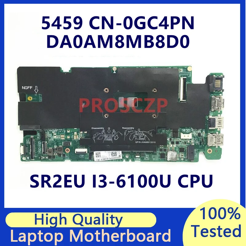 

CN-0GC4PN 0GC4PN GC4PN Mainboard For Dell Vostro 5459 Laptop Motherboard With SR2EU I3-6100U CPU DA0AM8MB8D0 100% Full Tested OK