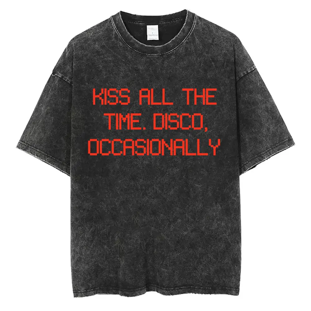Vintage Washed Kiss All The Time Disco Occasionally T Shirts Men's Women's Fashion Pop Music Streetwear Unisex Oversized T-shirt