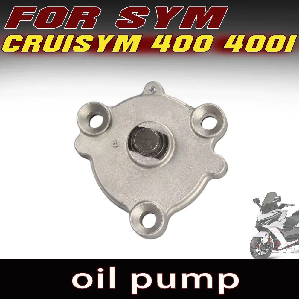 FIT FOR SYM Cruisym400 400i Genuine Oil Pump Engine for 400i 400 cruisym