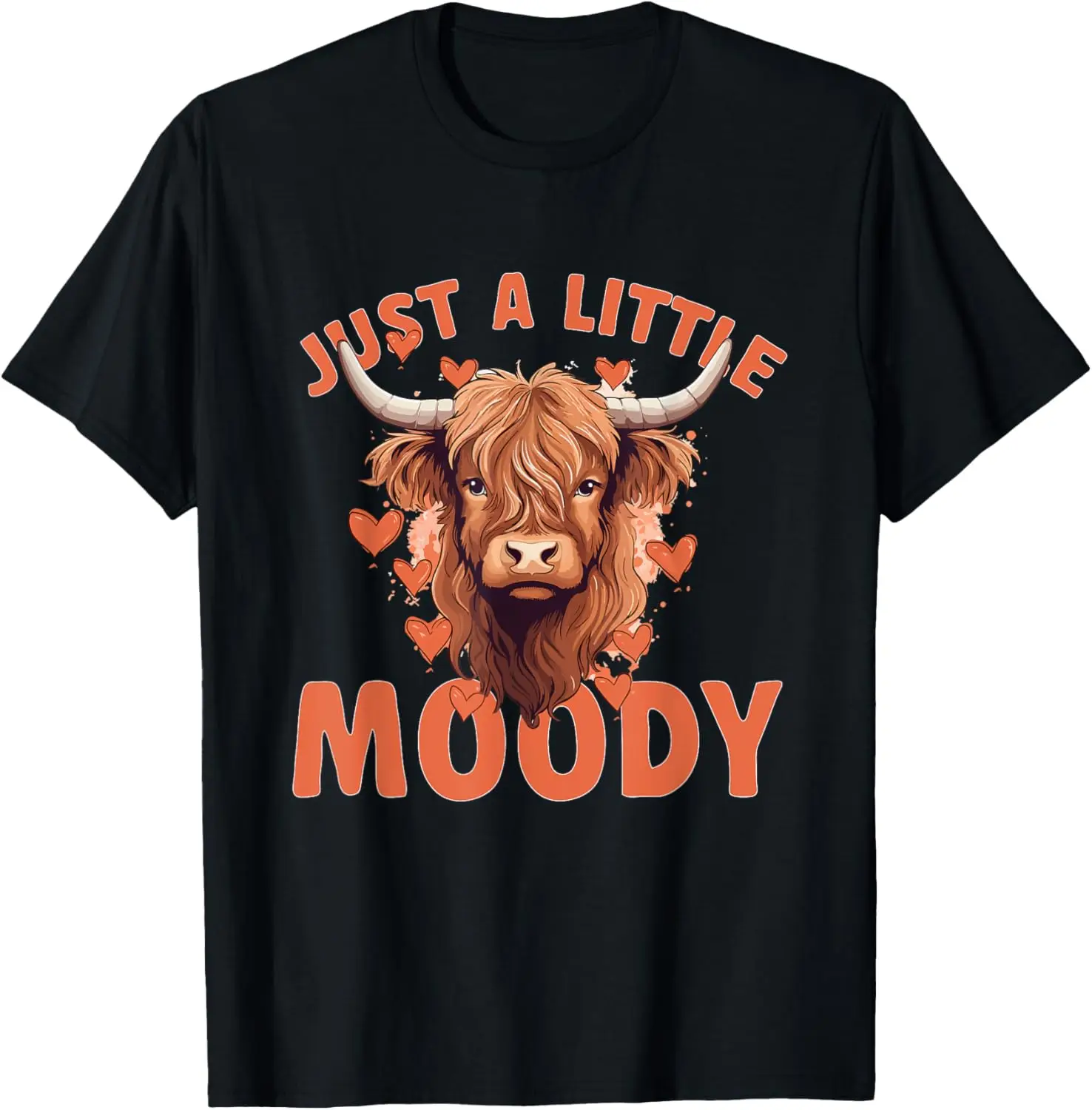 Scottish Highland Cow - Just a Little Moody T-Shirt