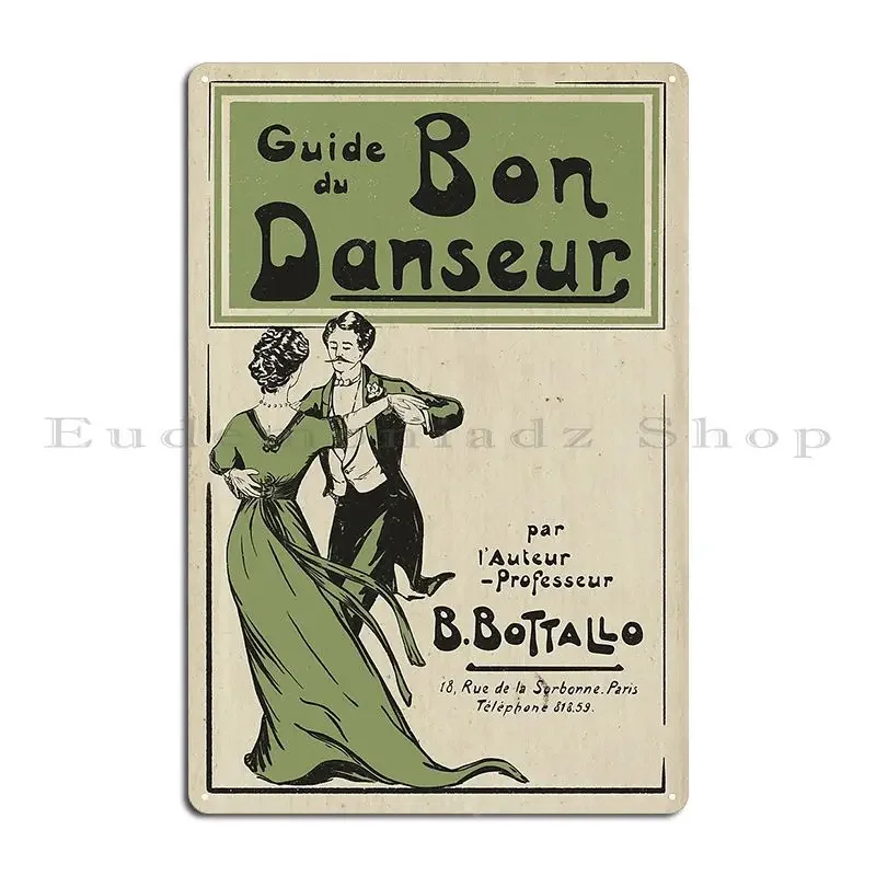 Guide Du Bon Danseur Metal Sign Cinema Sign Garage Customized Garage Tin Sign Poster