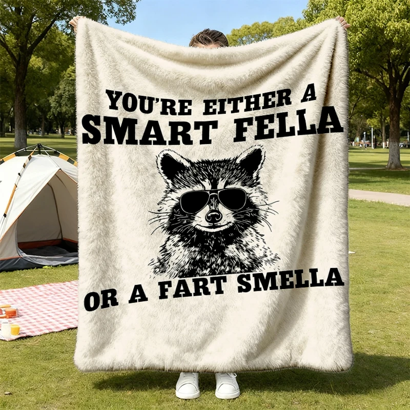 You're Either A Smart Fella or A Fart Smella Flannel Blanket, Funny Raccoon Flannel Throw, Animal Humor Cozy Blanket