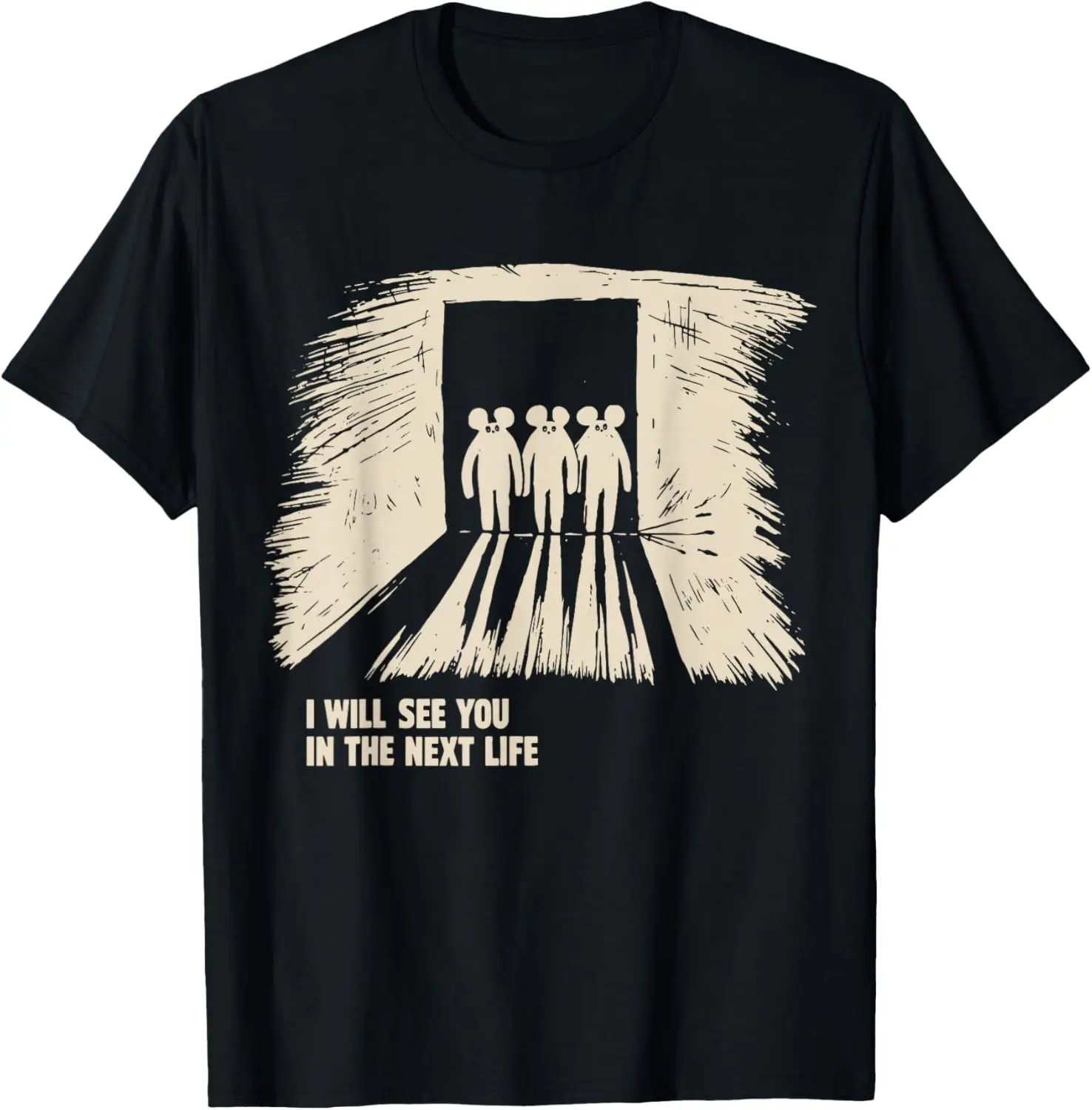I Will See You In The Next Life Mouse Gang Graphic Tee Soft Cotton Crew Neck T-Shirt Men's Casual