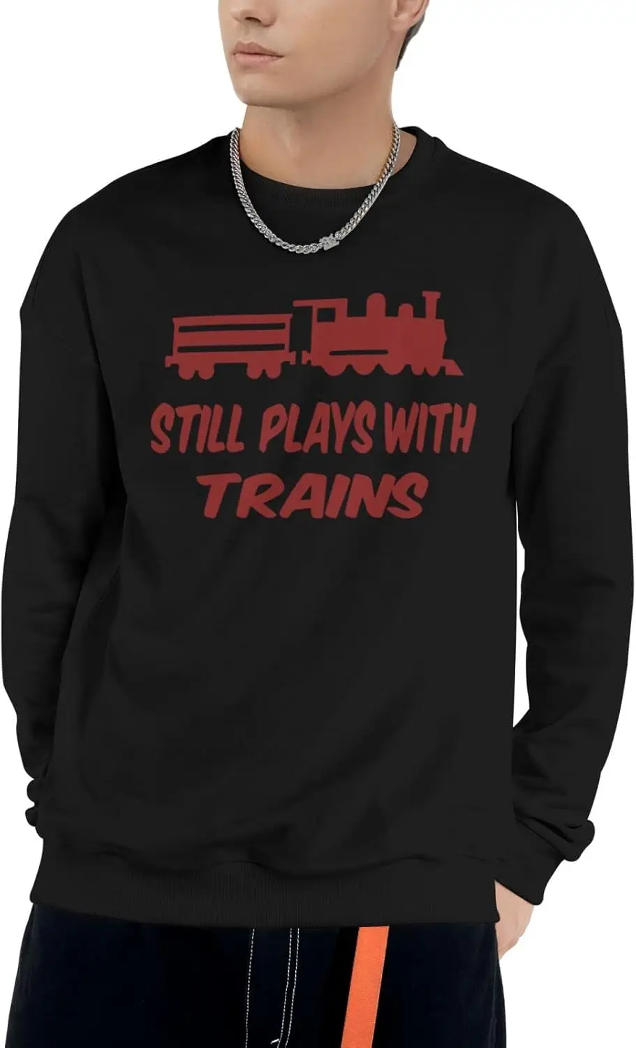 

Men's Women's Crewneck Sweatshirt, I Still Play With Trains Pullover Basic Tops Unisex Long Sleeves Sweatshirts Black