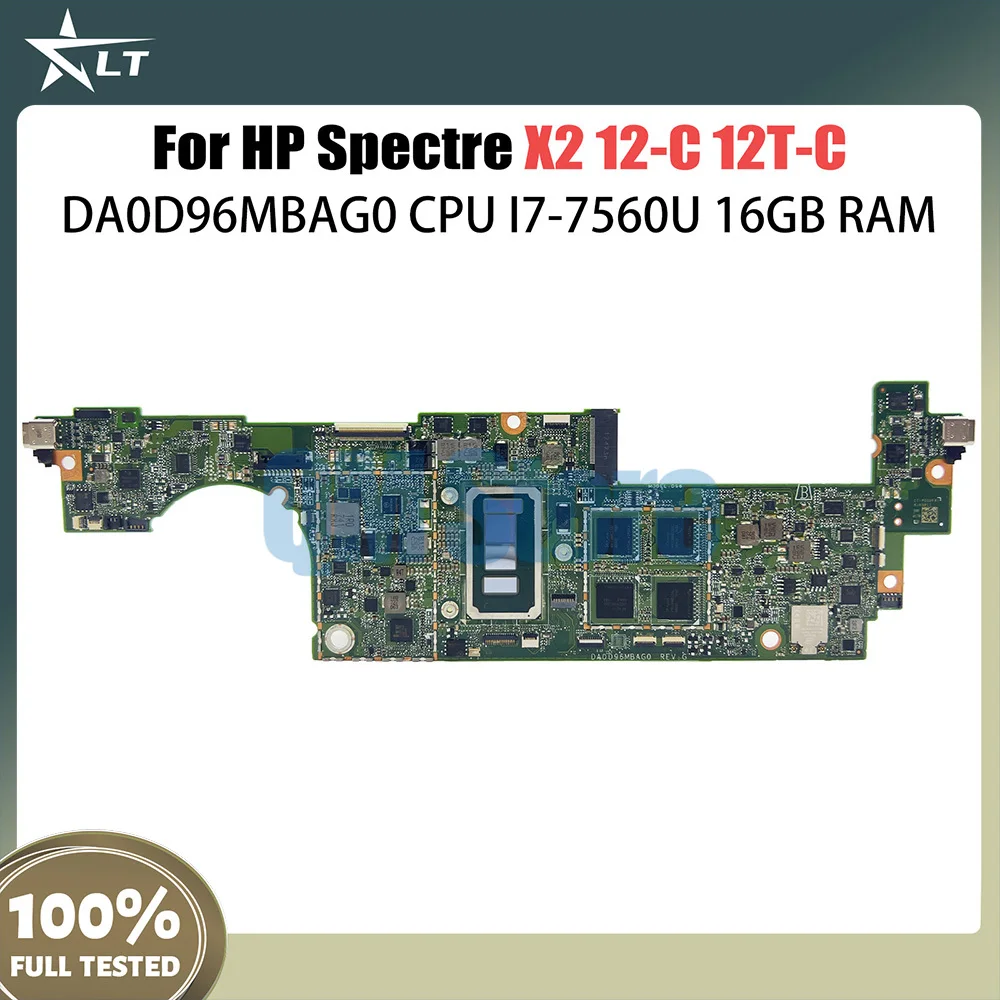 

DA0D96MBAG0 Mainboard For HP Spectre X2 12-C 12T-C Laptop Motherboard With I7-7560U CPU 16GB RAM 920545-001 920545-601