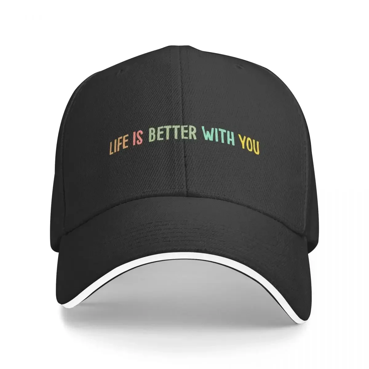 

Life is Better With You Baseball Cap Kids Hat tactical cap Women's Beach Outlet Men's