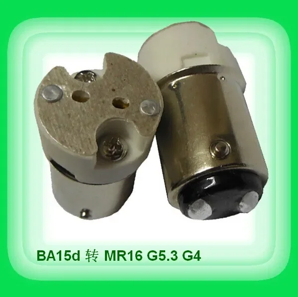 50pcs B15 B15D BA15D 1157 lamp socket holder convert to MR16 G4 G5.3 base lamp holder converter adapter