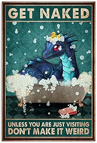 Letrero de hojalata de Metal Retro de dragón para bañera, a menos que vueltas a visitar el dragón, jabón desnudo, póster de baño de burbujas, cueva de inodoro, Bar, hogar