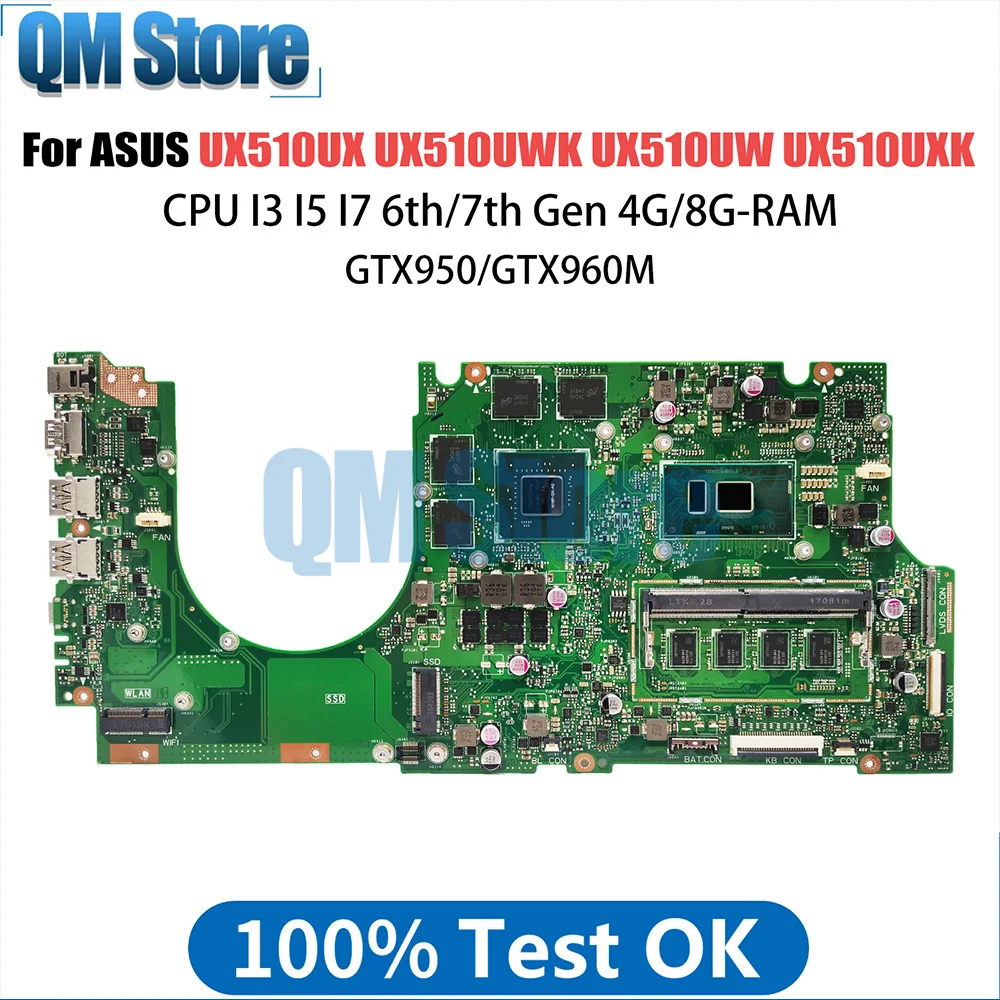 

UX510UX Laptop Motherboard For ASUS ZenBook UX510UWK UX510UW UX510UXK Mainboard CPU I3 I5 I7 6 7th Gen 4G 8G-RAM GTX950 GTX960M