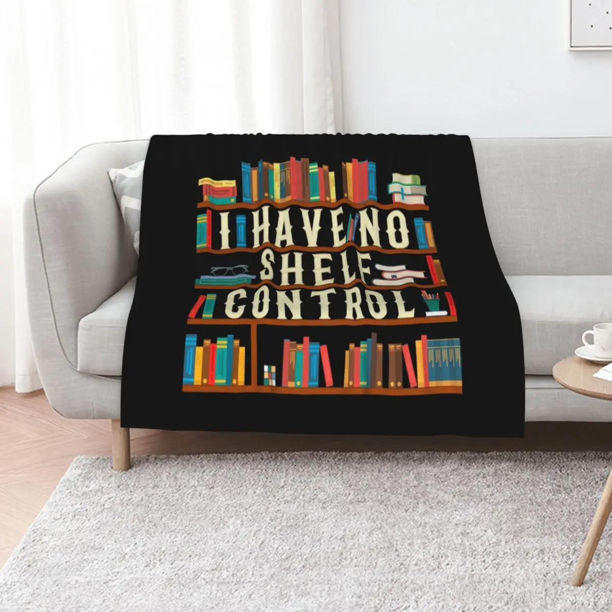 

I Have No Shelf Control Throw Blanket Beach Luxury Designer Personalized Gift manga Blankets