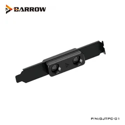 Barrow Computer Case PCI-E Baffle Position Cross G1/4