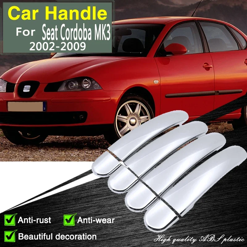 for Seat Cordoba MK2 6L 2002~2009 Chrome Door Handle Cover Car Accessories Stickers Trim Styling Decorative 2002 2003 2004 2009