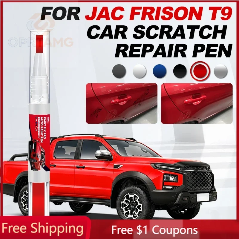 

Vehicle Dedicated Exclusive Car Paint Touch Up For JAC Frison T9 Paint Repair Pen Touch Up Scratch Remover DIY Auto Accessories