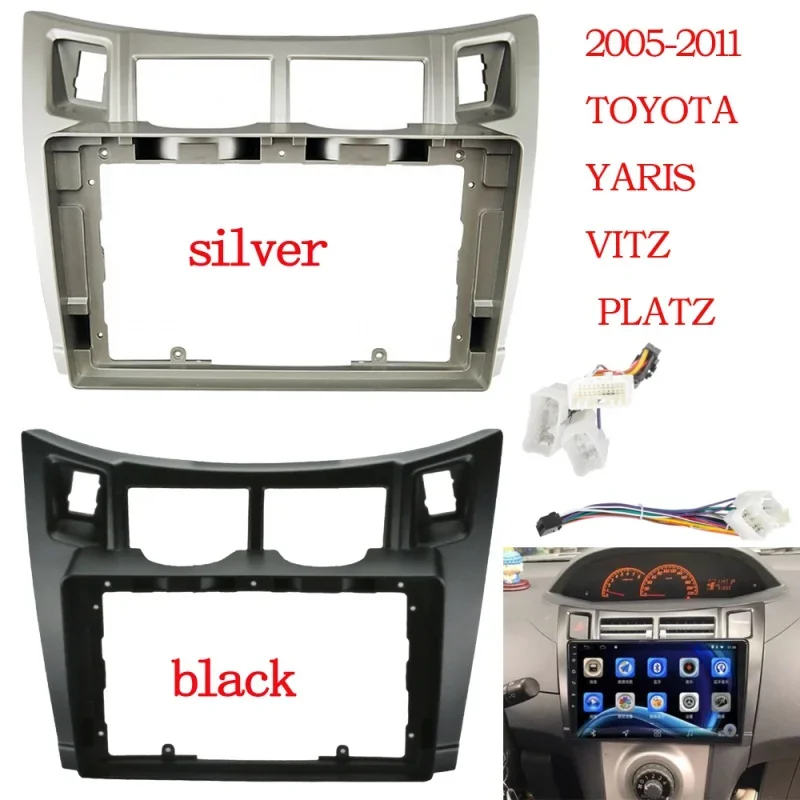 9Inch  2 Din Car Radio Fascia Frame  For Toyota Yaris Vitz Platz 2005-2011 Android Big Screen Radio Audio Frames cable