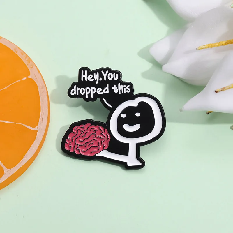 دبابيس أسعار مخصصة من المينا ، هدية مجوهرات للأصدقاء ، يا أسقطت هذا الدماغ ، شارات طية صدر السترة #3