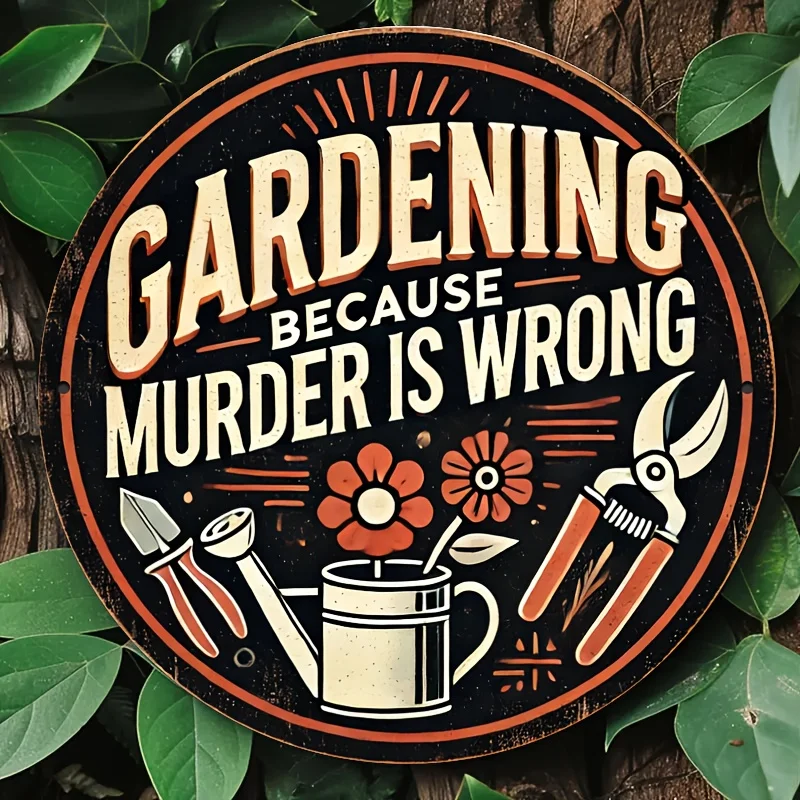 1pc Retro Style Aluminum Metal Sign "Gardening Because Murde