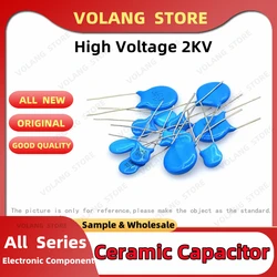 20Pcs High Voltage Ceramic Capacitor 2KV 15PF 22PF 100PF 120PF 150PF 220P 330P 470P 680P 2000V 1NF 1.5NF 2.2NF 3.3NF 4.7NF 10NF