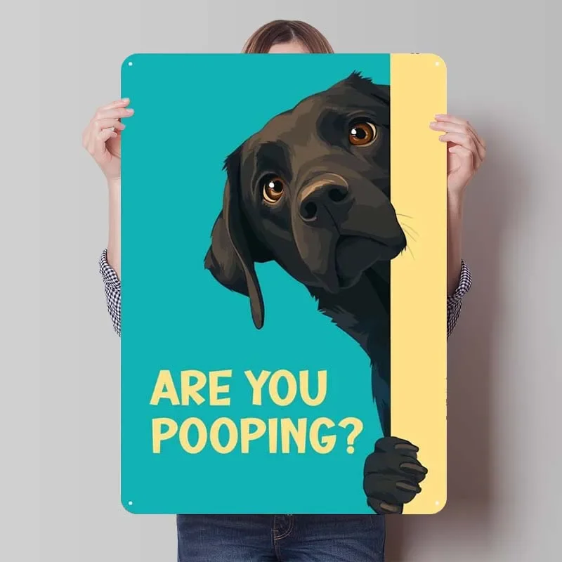 Labrador Are You Pooping Sign Funny Poster Vintage Decor Retro Metal Tin Sign Plaque for Bathroom Toilet Wall Art Decoration