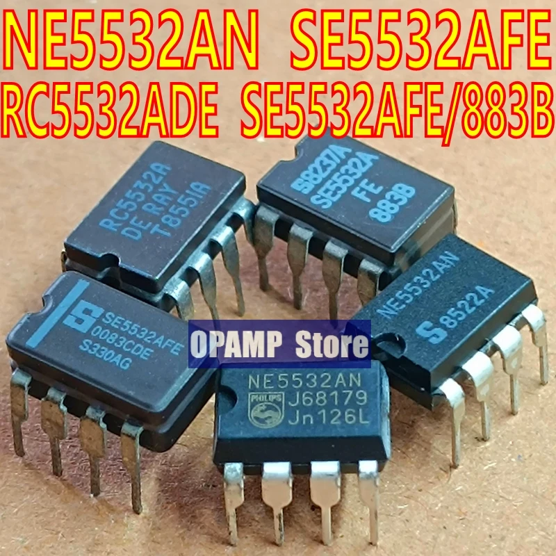 NE5532AN SE5532AFE RC5532ADE SE5532AFE/883B NE5532 SE5532 RC5532 dual OPAMP DIP&CDIP all stock HIFI audio upgrade