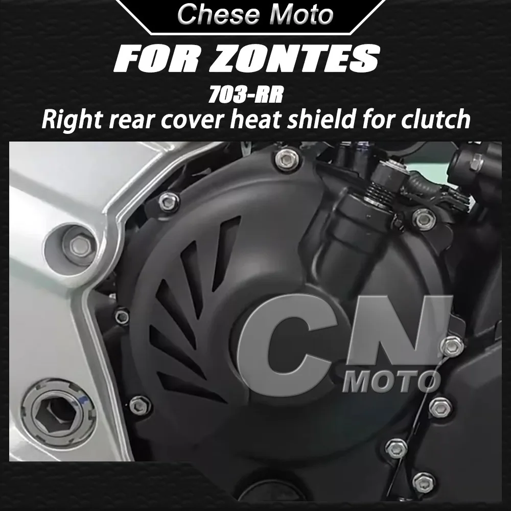 

Modified Clutch Right Rear Cover Heat Shield Right Crankshaft Housing Clutch Outer Cover Decorative Cover FOR ZONTES 703RR 703R