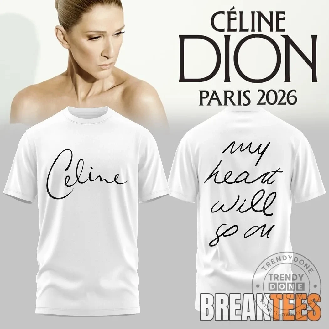 2026 Celine Dion Paris 2026 My Heart Will Go on Front Back Print T-shirt Unisex Singer Tour Cotton Short Sleeve Tee