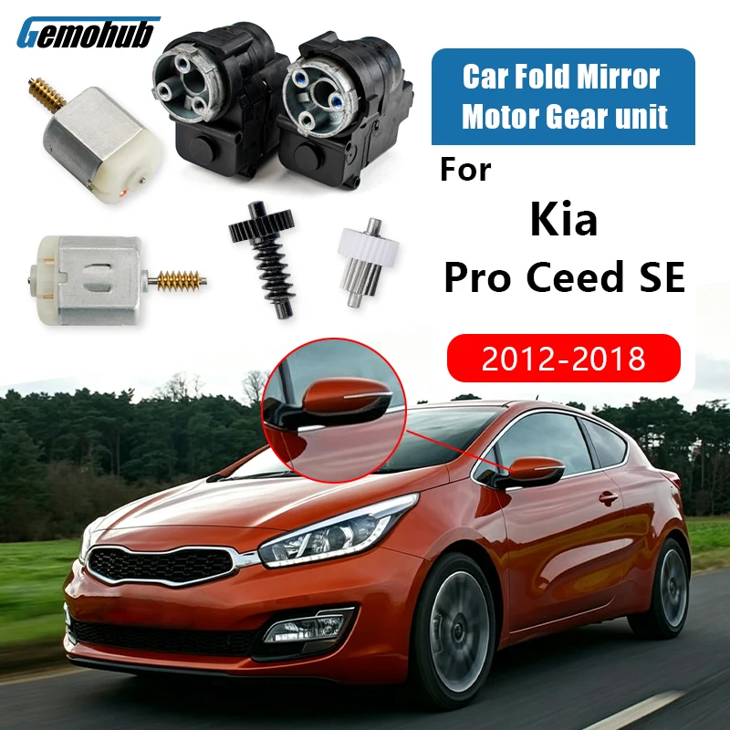 Side Mirror Motor Fold Actuator Rearview For Kia Pro Ceed SE 2012-2018 Power Assembly Door Side Module Gear Cog Folding Repair