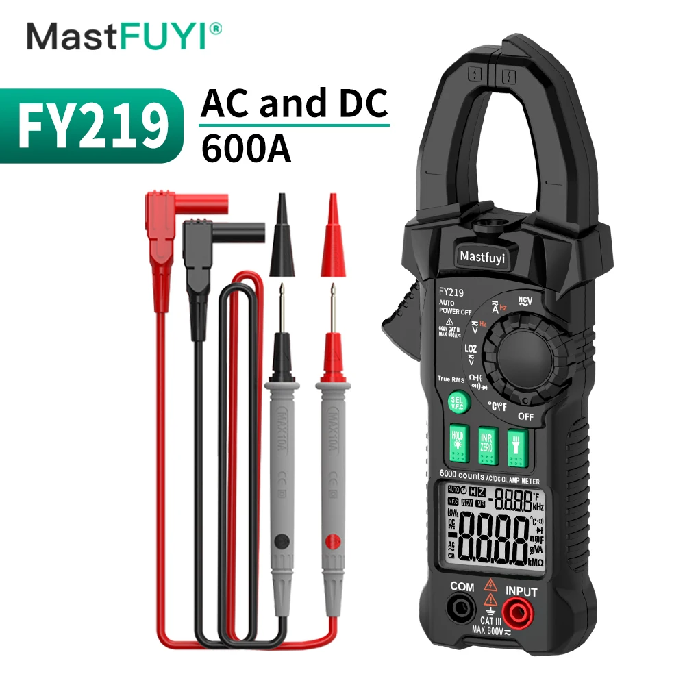 MASTFUYI FY219 Digital Clamp Meter 600A AC/DC Current True RMS Ammeter 6000 Counts Multimeter Voltage Ohm NCV Tester