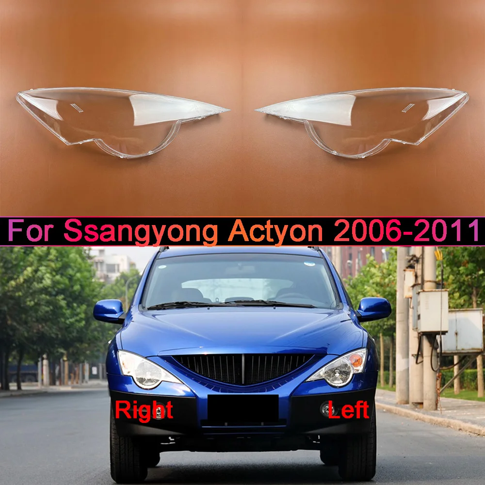 For Ssangyong Actyon 2006-2011 Front Headlight Shell Headlamp Transparent Lampshade Cover Lens Plexiglass Auto Replacement Parts