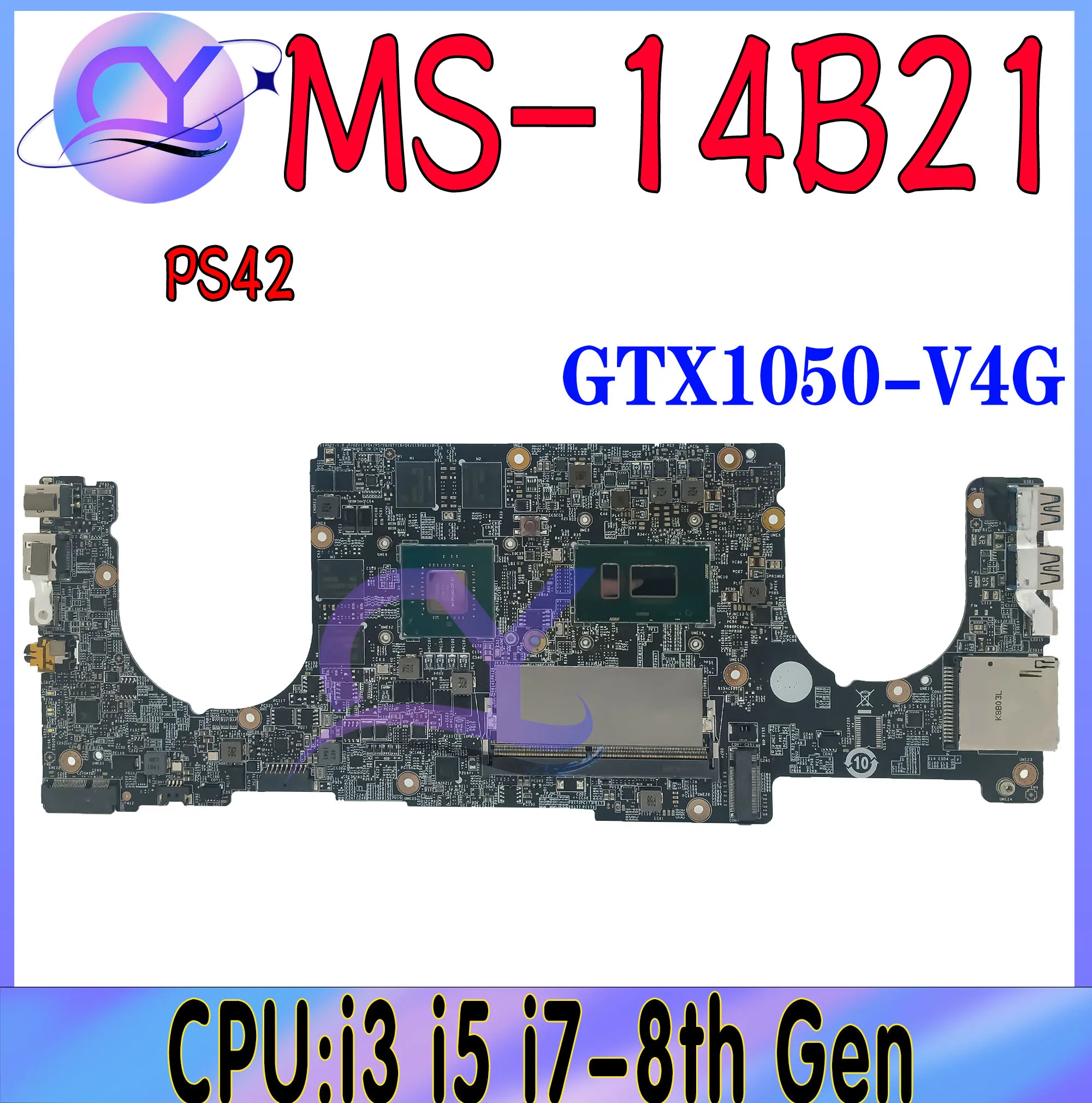 MS-14B21 Mainboard For MSI PS42 MS-14B2 Laptop Motherboard With i3-8130U i5-8250U i7-8550U GTX1050/V4G DDR4 100% Working Well