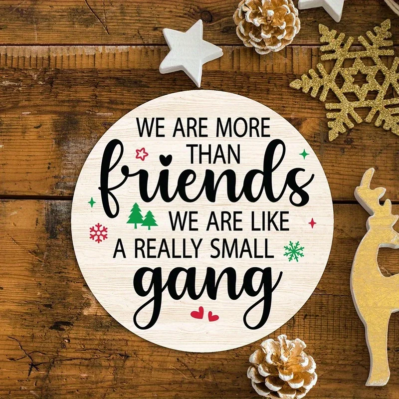 مسطح ثنائي الأبعاد، قطعة واحدة من "نحن فقط أصدقاء، نحن مجموعة صغيرة" أفضل صديق لتزيين عيد الميلاد