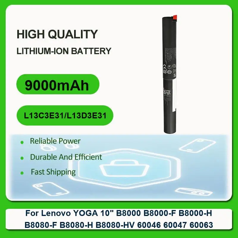 

Аккумулятор для планшета Lenovo YOGA 10 дюймов B8000 B8000-F B8000-H B8080-F B8080-H B8080-HV 60046 60047 60063 L13C3E31/L13D3E31 9000 мАч