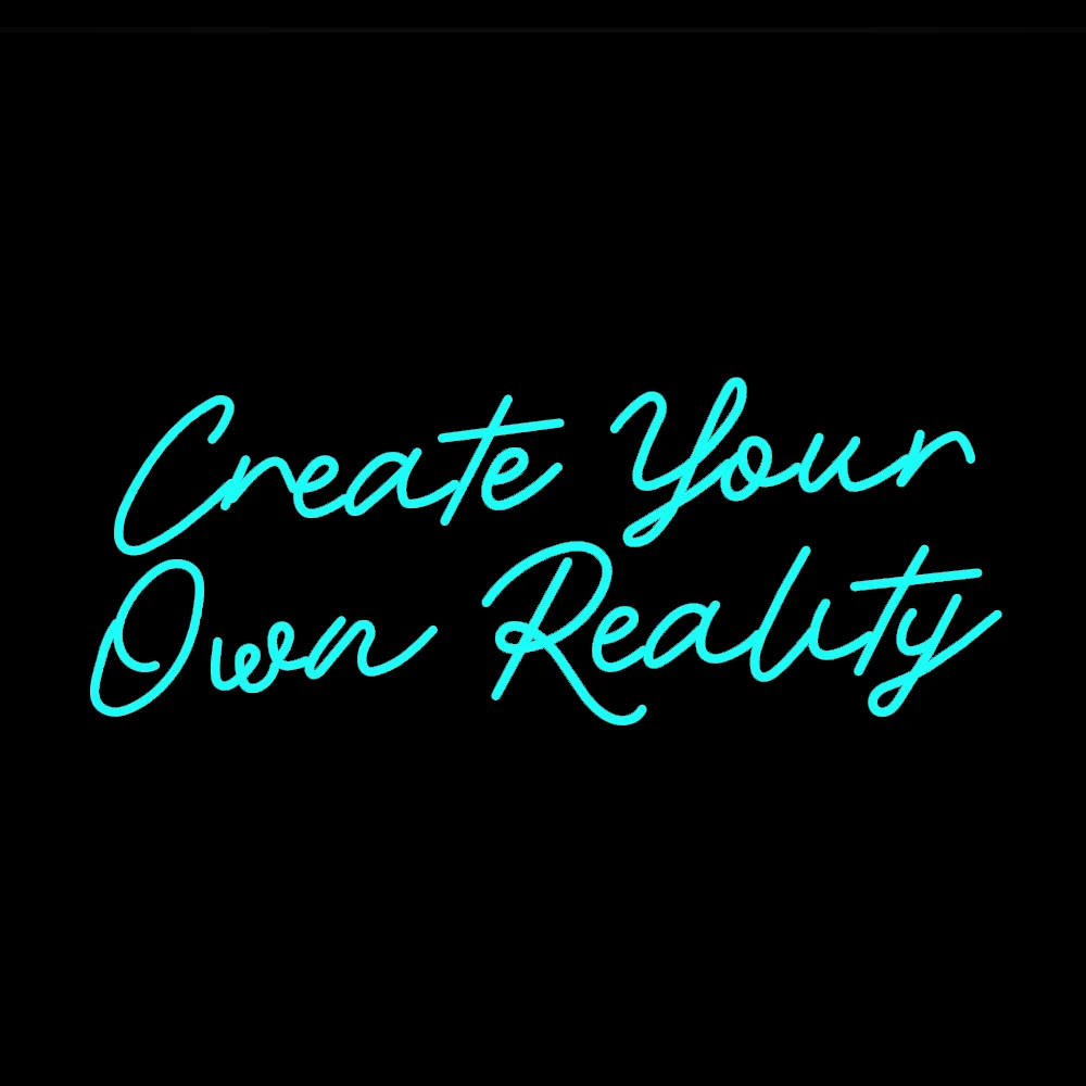 

Create your own reality Dorm Apartment Room Wall Decor Idea Housewarming Party Neon Sign Custom Handmade Real Glass Tube Display