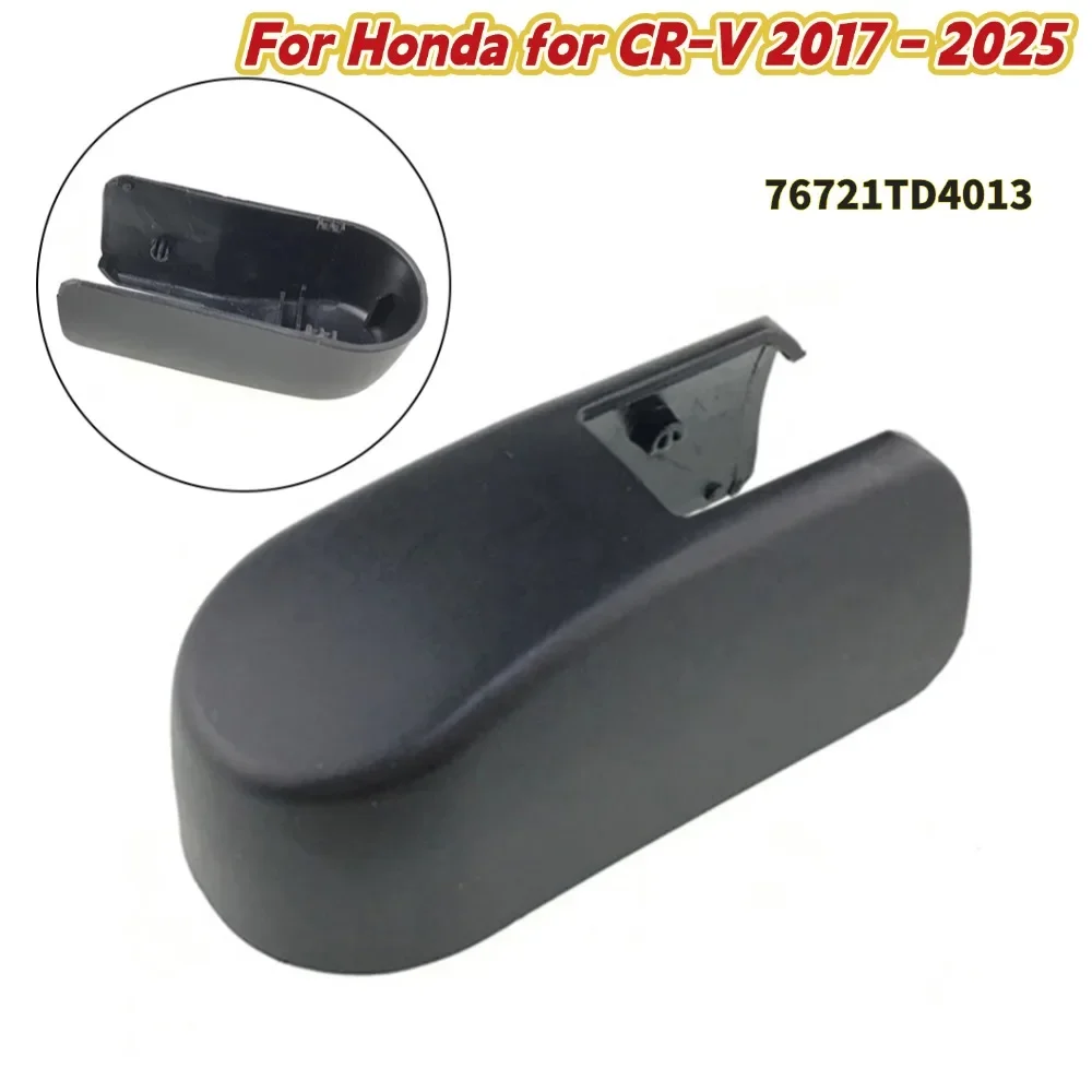 

76721TD4013 FOR HONDA For CR-V 2017-2025 Car Rear Tailgate Windshield Wiper Cover Plastic Black Car Accessorie