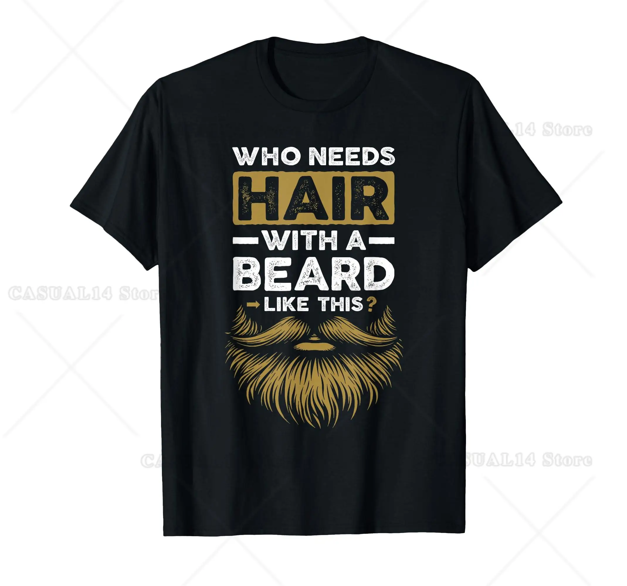 Who Needs Hair With A Beard Like This Funny Bearded Bald Men T-Shirt Funny Bearded Bald Men Graphic Novelty Tee Shirts