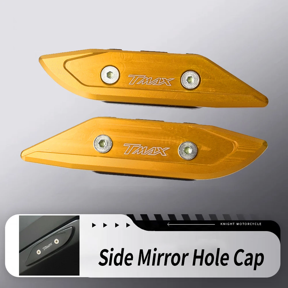 

For Yamaha T MAX 530 T-MAX TMAX 530 TMAX530 T-MAX530 2012 2013 2014 2015 2016 Motorcycle Accessories Side Mirror Hole Cap Cover