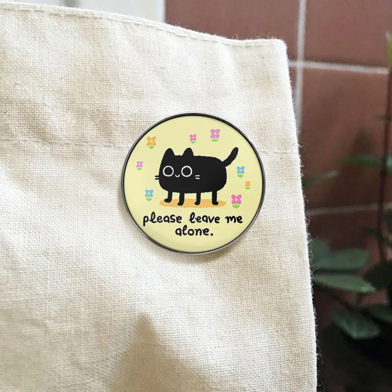 Please Leave Me Alone UV Printing Pin Black Cat Flowers Social Anxiety Humor Design Brooch Bag Lapel Badge Jewelry Gifts