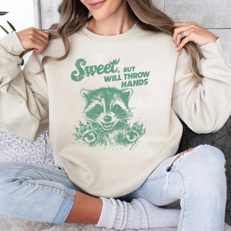 Casual Women Sweatshirts Raccoon Sweet But Will Throw Hands Print Sportswear Crew Neck Loose Female Tops Funny Animal Pullover