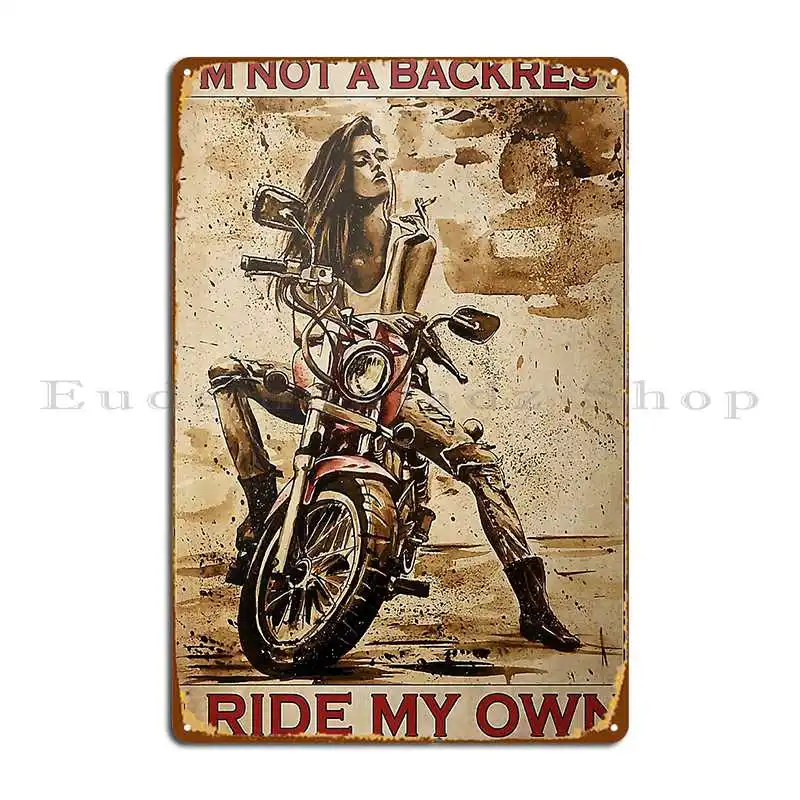 Biker Girl I M Not A Backrest I Ride My Own Poster Metal Plaque Poster Print Garage Living Room Decoration Tin Sign Poster