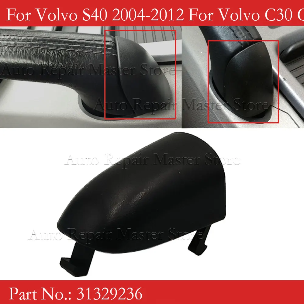 Image of 31329236 Auto Handbremsgriff Hebelkappe für Volvo S40 V50 2004–2012 C30 C70 2006–2013 Auto Handbremse Seitenabdeckung
