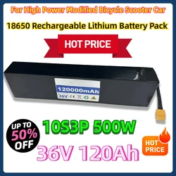 For High Power Modified Bicycle Scooter Car with BMS XT60 36V 120Ah 18650 Rechargeable Lithium Battery Pack 10S3P 120000mAH 500W