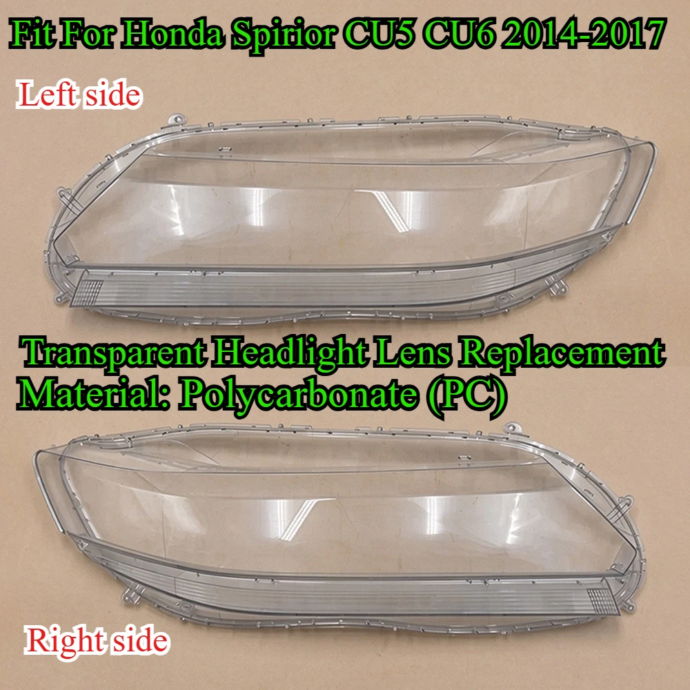 Front Headlight Lens Cover Fit For Honda Spirior CU5 CU6 2014-2017 Transparent PC Headlamp Shell Auto Headlight Replacement Part