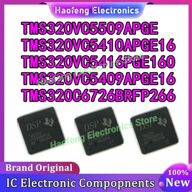 TMS320VC5409APGE16 TMS320VC5410APGE16 TMS320VC5416PGE160 TMS320VC5509APGE TMS320C6726BRFP266 TMS320 TMS IC MCU Chip TQFP-144