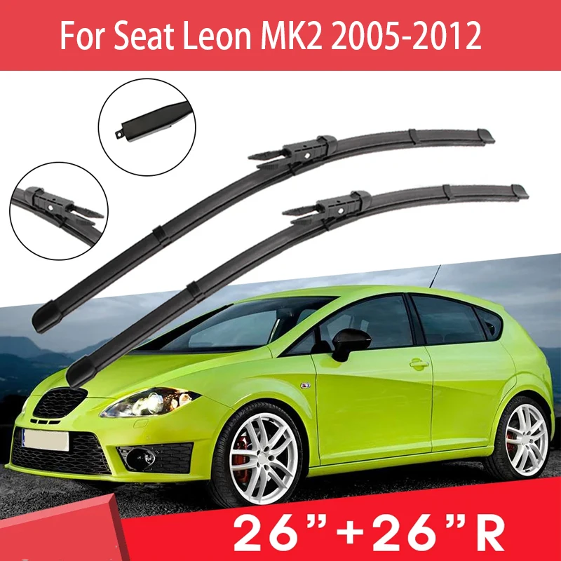 

Car Wiper Blade Blades For Seat Leon MK2 2005-2012 26"+26"R Windshield Windscreen Clean Rubber Silicon Cars Wipers Accessories