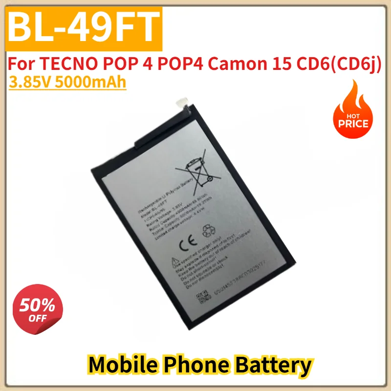 

BL-49FT High Quality Phone Battery 3.85V 5000mAh for TECNO POP 4 POP4 Camon 15 CD6(CD6j) Brand New Replacement Battery