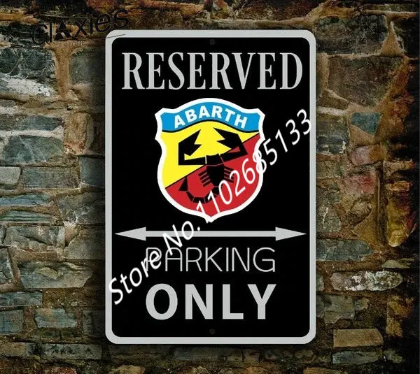 Abarth Parking Only Sign Reserved Abarth Garage metal Plate Room Decor Iron Painting Tin Plaque Home Decor Accessories 30x40cm