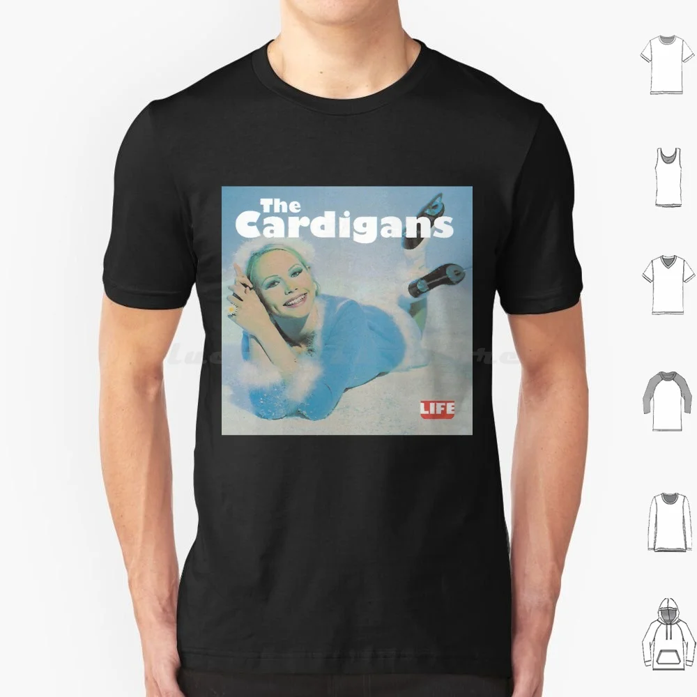

The Cardigans Life T Shirt 6xl Cotton Cool Tee The Cardigans Life