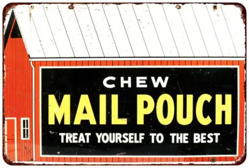 Chew Mail Pouch Tobacco Treat Yourself to the best Vintage LOOK metal sign