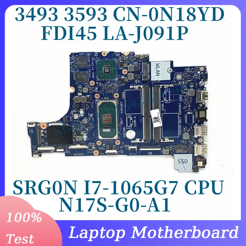 

CN-0N18YD 0N18YD N18YD W/SRG0N I7-1065G7 CPU Mainboard For Dell 3493 3593 Laptop Motherboard N17S-G0-A1 FDI45 LA-J091P 100% Test